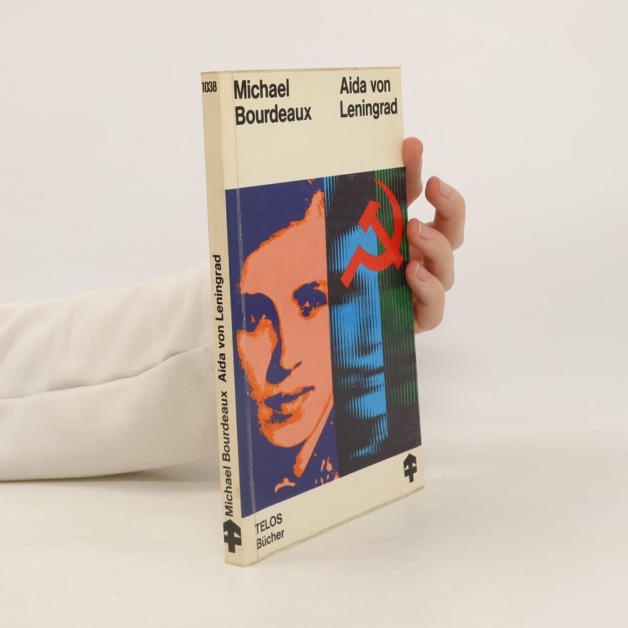 Michael Bourdeaux Aida von Leningrad
