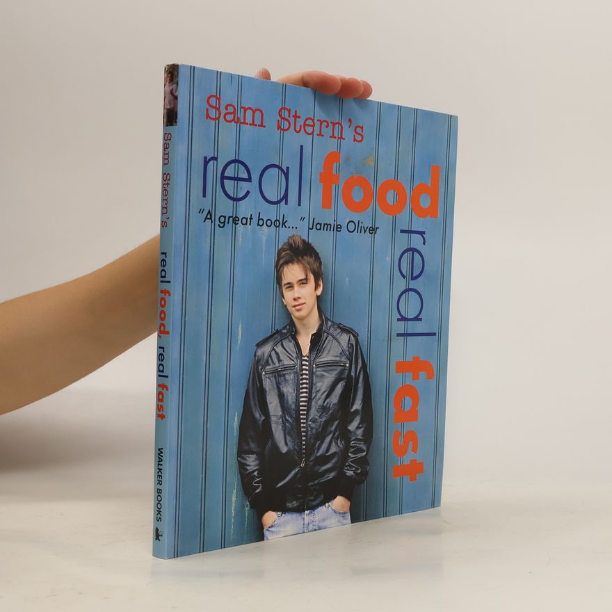 Susan Stern Sam Stern's Real Food, Real Fast, English edition