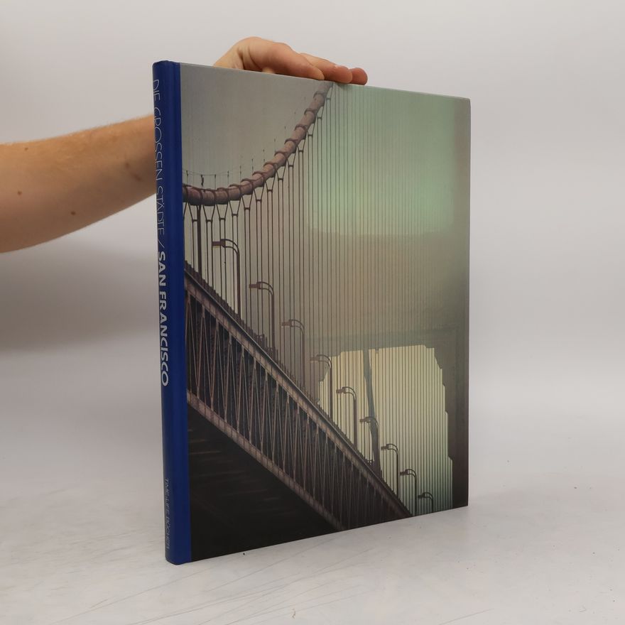 Geoffrey Moorhouse Die grossen Städte. San Francisco
