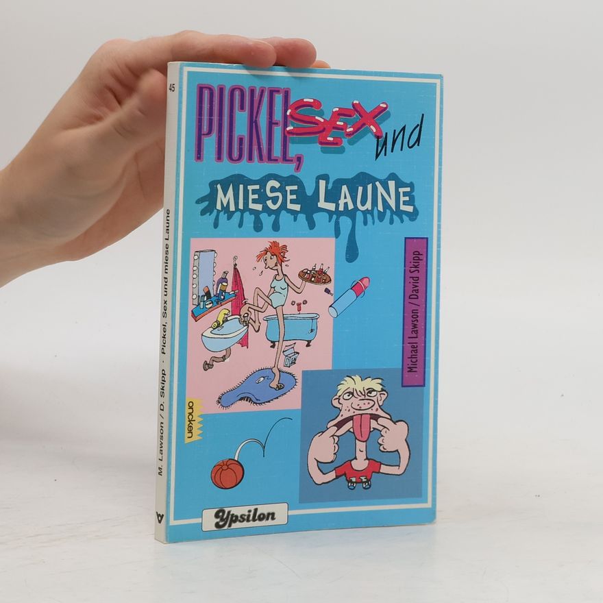 David Skipp Pickel, Sex und miese Laune