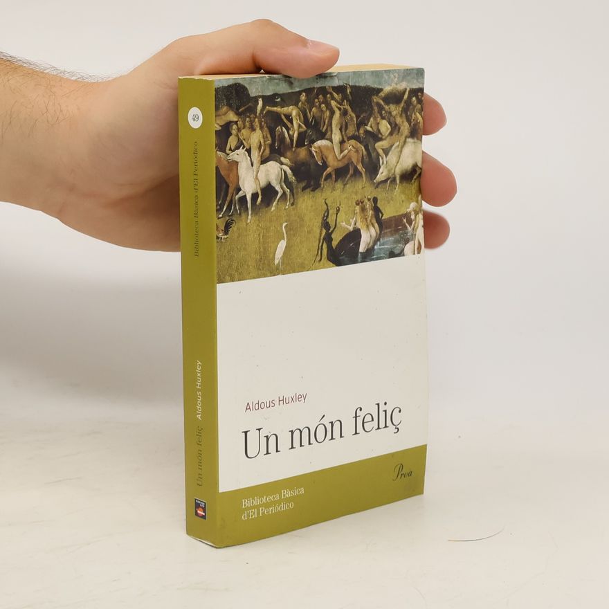 Aldous Huxley Un Món feliç