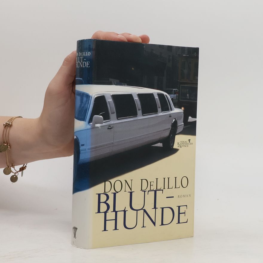 Don DeLillo Bluthunde