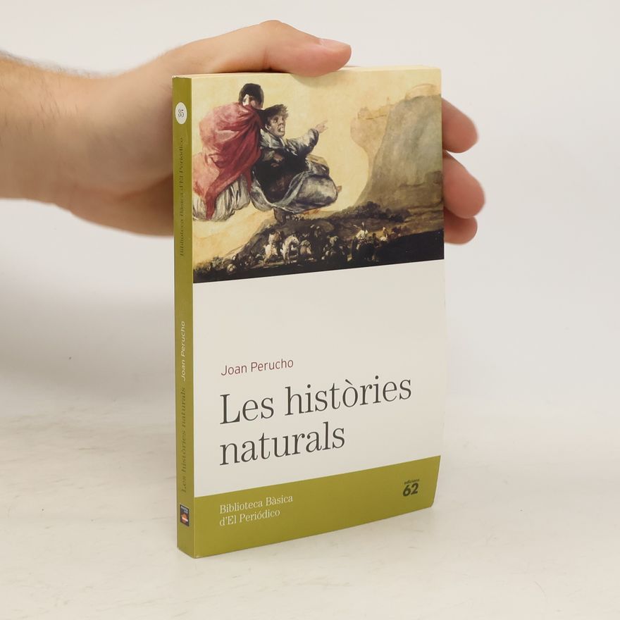 Joan Perucho i Gutiérrez Biblioteca Bàsica d'El Periódico - 35: Les històries naturals