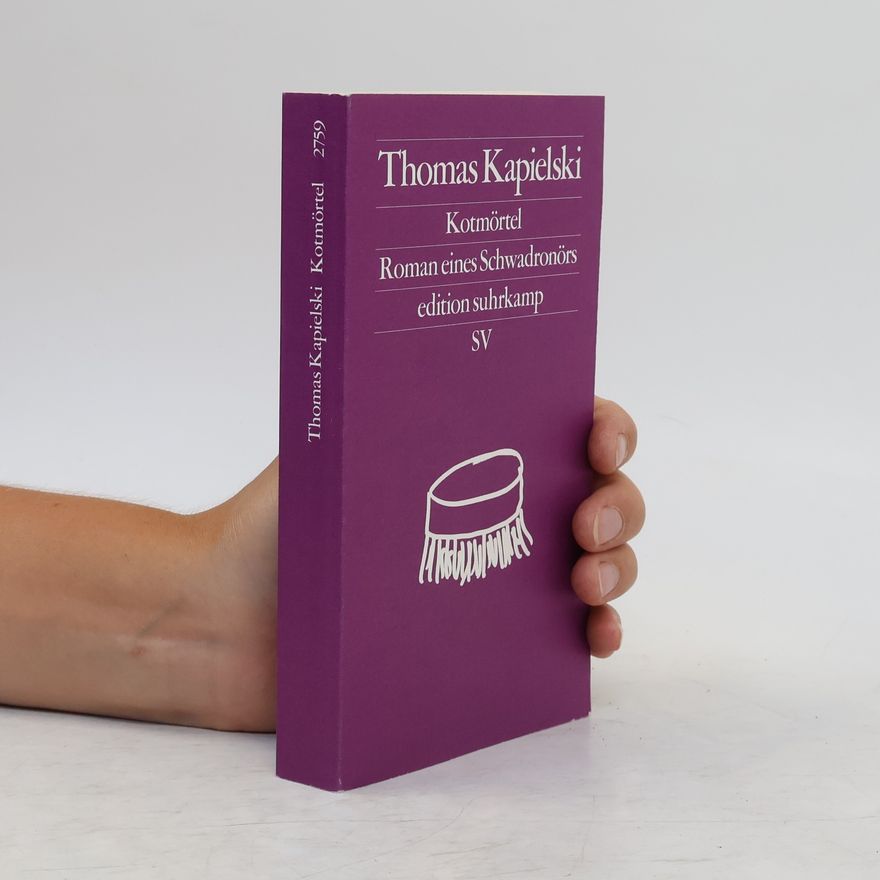 Thomas Kapielski Kotmörtel