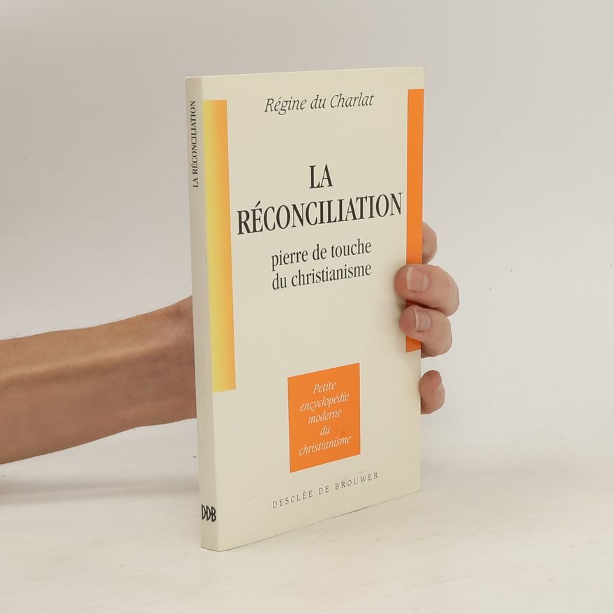 Régine Du Charlat La réconciliation