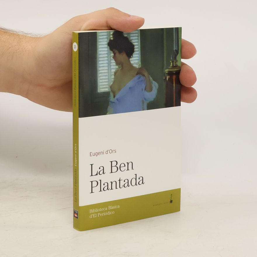 Eugeni d'Ors La ben plantada