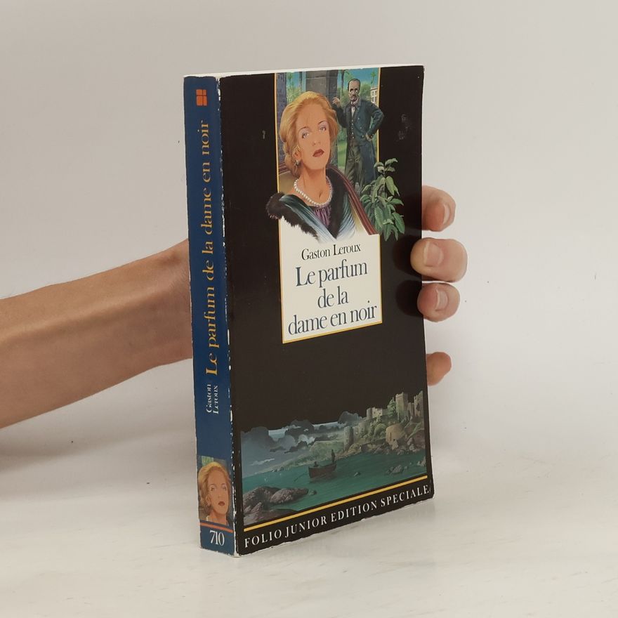 Gaston Leroux Le parfum de la dame en noir