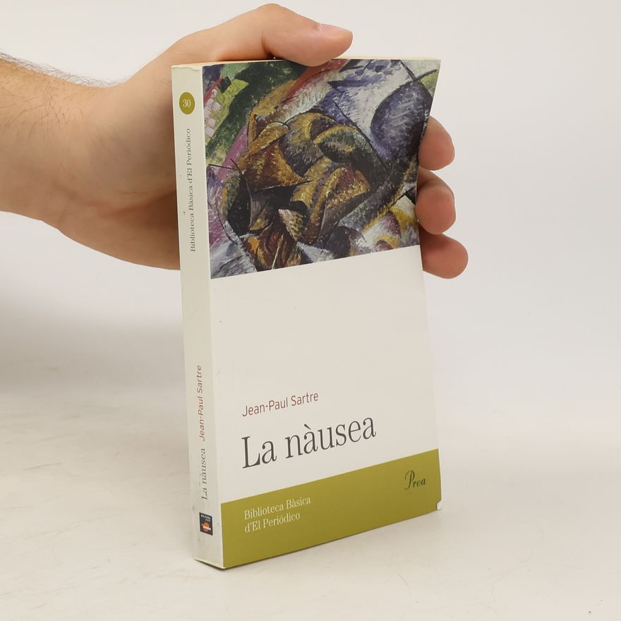 Jean-Paul Sartre Biblioteca Bàsica d'El Periódico - 30: La nàusea