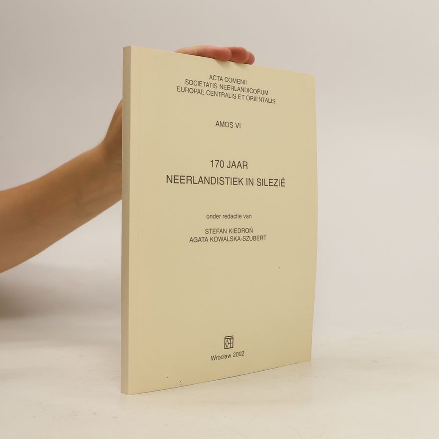 Stefan Kiedroń 170 jaar Neerlandistiek in Silenzië