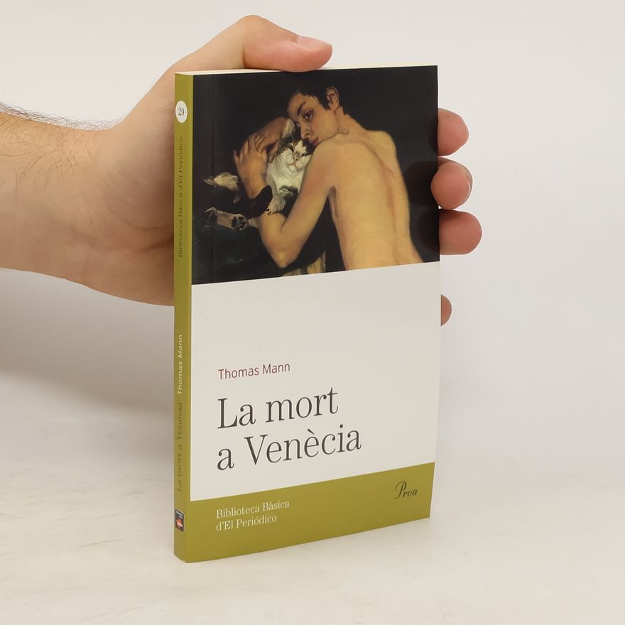 Thomas Mann Biblioteca Bàsica d'El Periódico - 29: La mort a Venècia