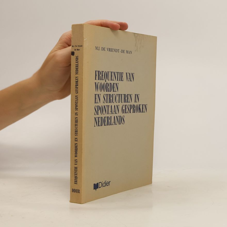 Autorenkollektiv Frequentie van woorden en structuren in spontaan gesproken nederlands