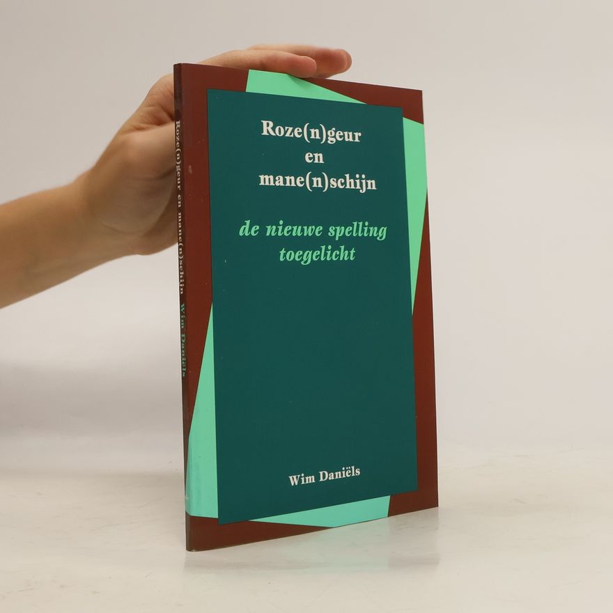 Wim Daniëls Roze(n)geur en mane(n)schijn