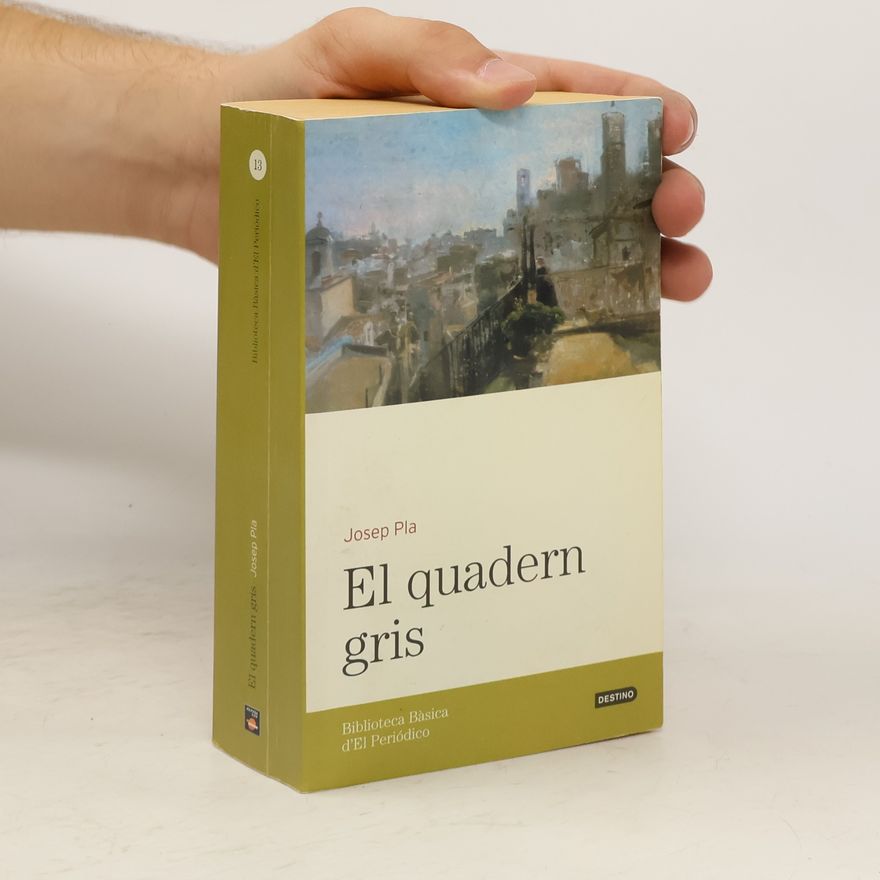 Josep Pla Biblioteca Bàsica d'El Periódico - 13: El quadern gris