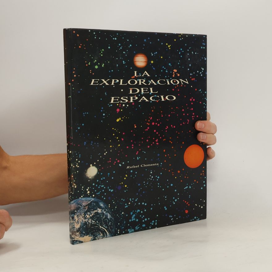 Rafael Clemente La exploración del espacio