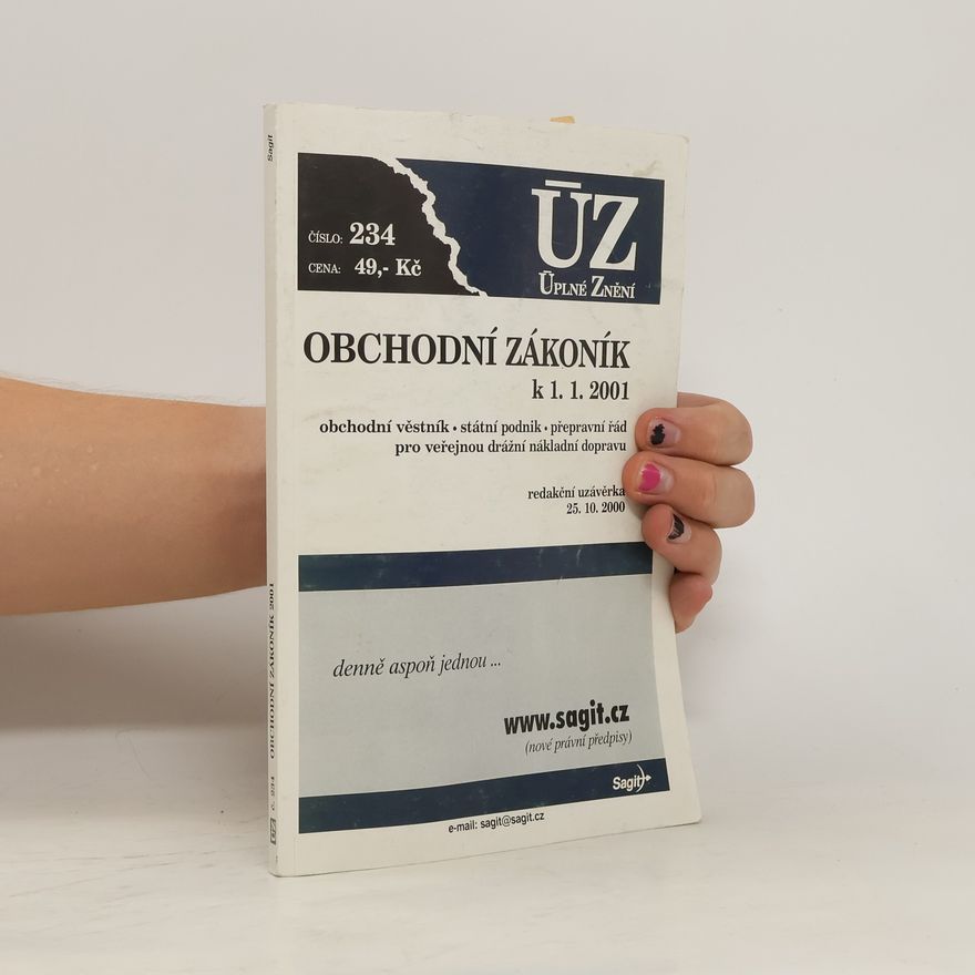 Kolektiv autorů Obchodní zákoník. Obchodní věstník, státní podnik, přepravní řád pro veřejnou drážní nákladní dopravu (k 1.1.2001).