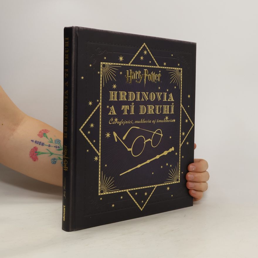 Jody Revenson Harry Potter - Hrdinovia a tí druhí