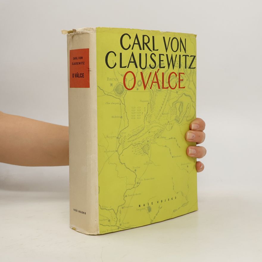 Carl von Clausewitz O válce