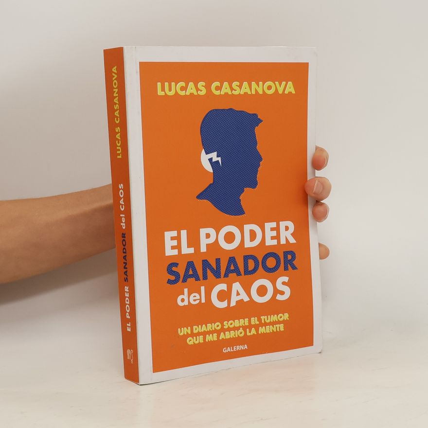 Lucas Casanova El Poder Sanador del Caos