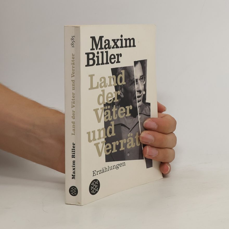 Maxim Biller Land der Väter und Verräter