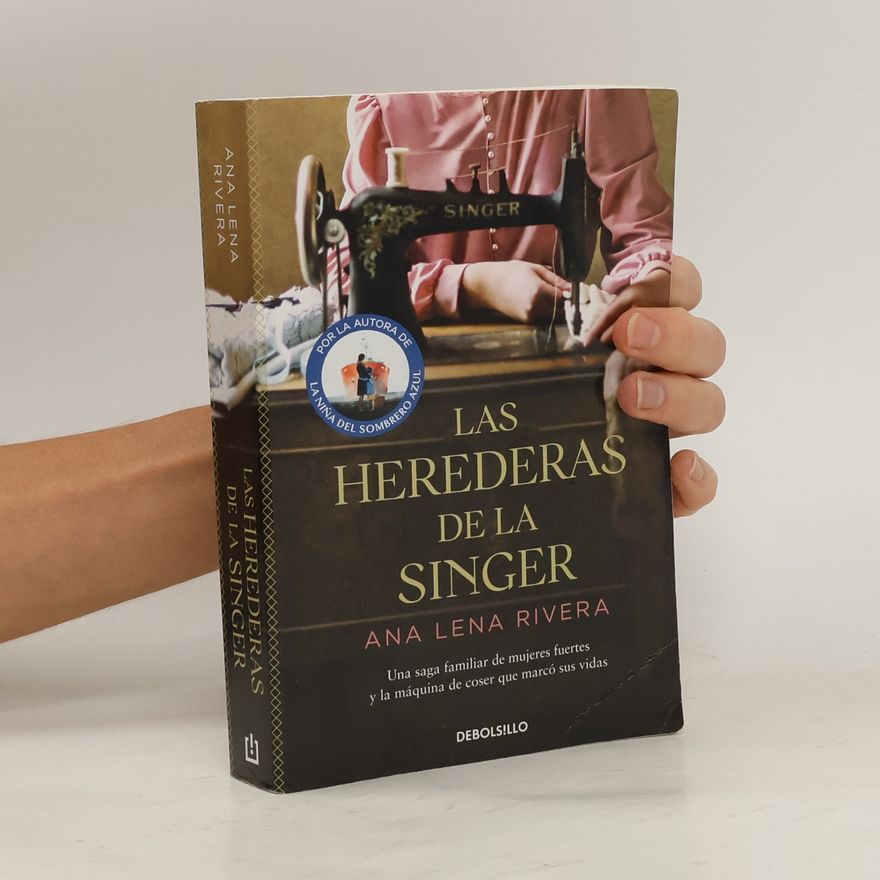 Ana Lena Rivera Las herederas de la Singer