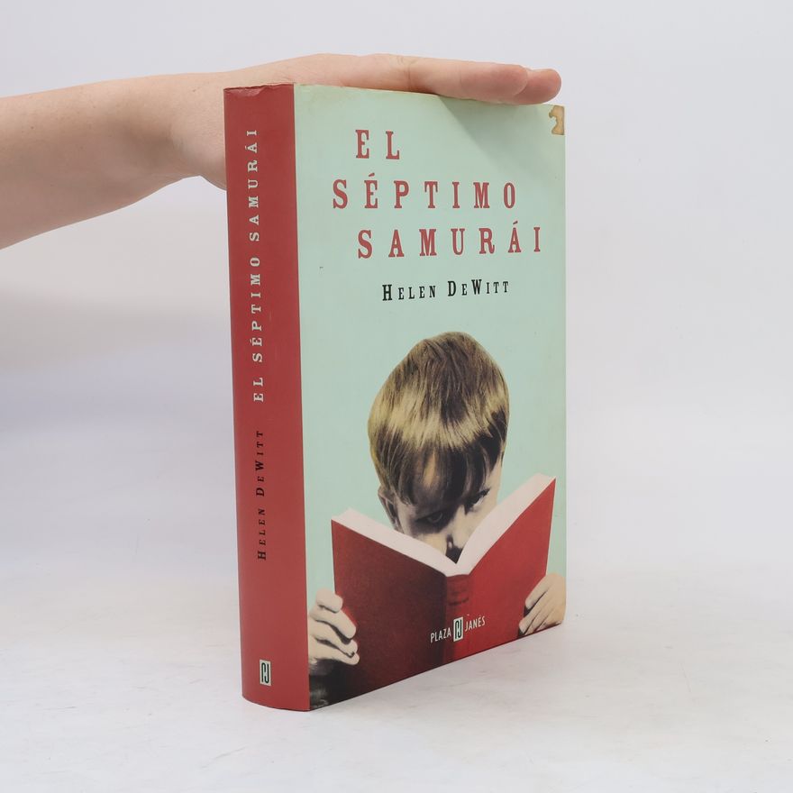 Helen DeWitt El septimo samurai