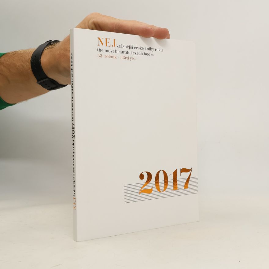 Autorenkollektiv Nejkrásnější české knihy roku 2017. The Most Beautiful Czech Books 2017