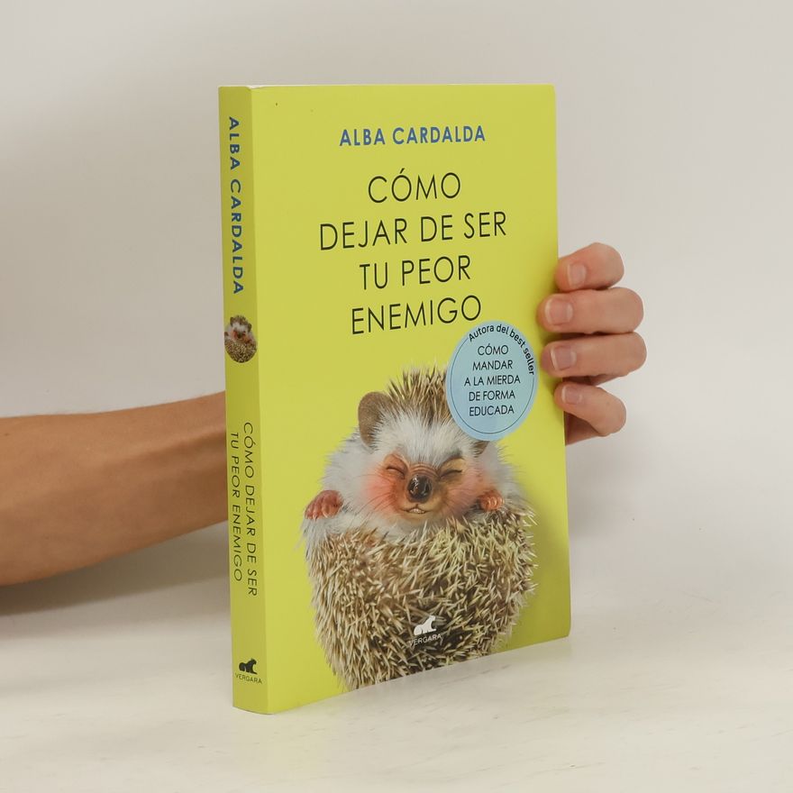 Alba Cardalda Cómo Dejar de Ser Tu Peor Enemigo