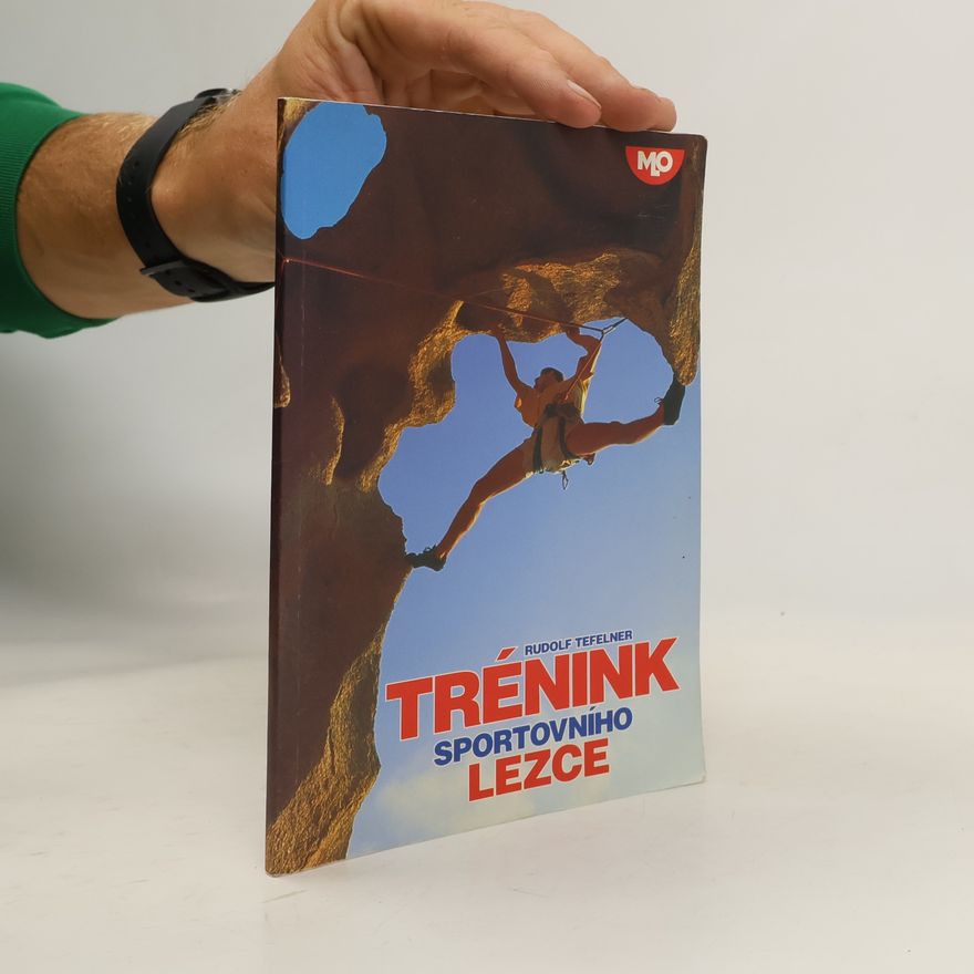 Rudolf Tefelner Trénink sportovního lezce