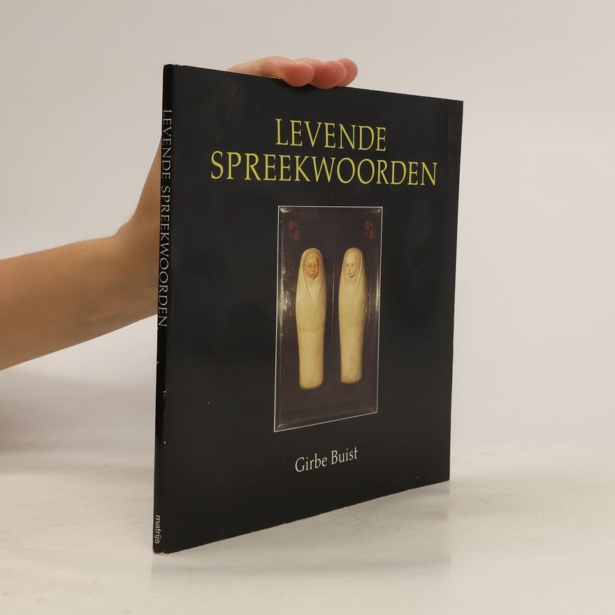 Girbe Buist Levende spreekwoorden