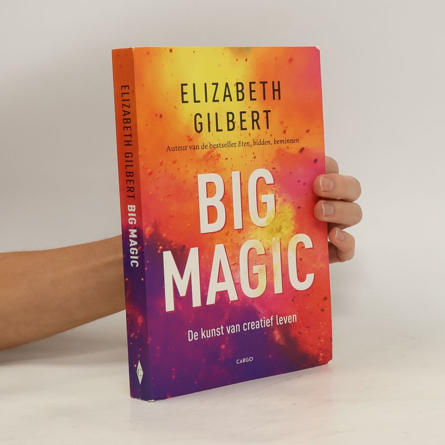 Elizabeth Gilbert Big Magic