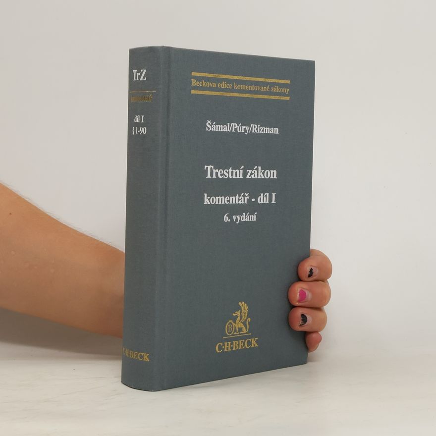 Antonín Stanislav Trestní zákon: komentář - díl II
