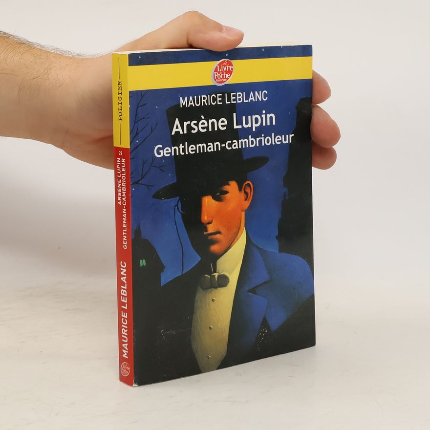 Maurice Leblanc Arsène Lupin, gentleman cambrioleur