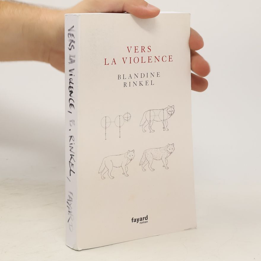 Blandine Rinkel Vers la violence