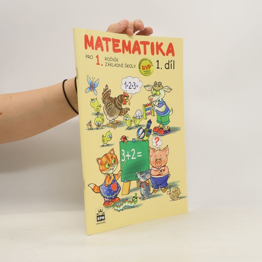 Ladislava Eiblová Matematika pro 1 ročník základní školy 1.díl