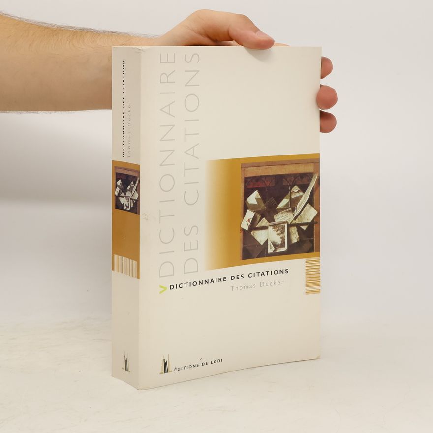Thomas Decker Dictionnaire des citations