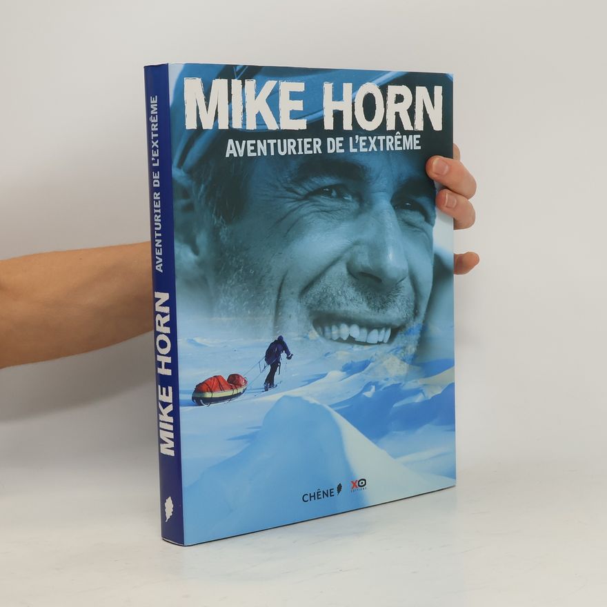 Mike Horn Mike Horn