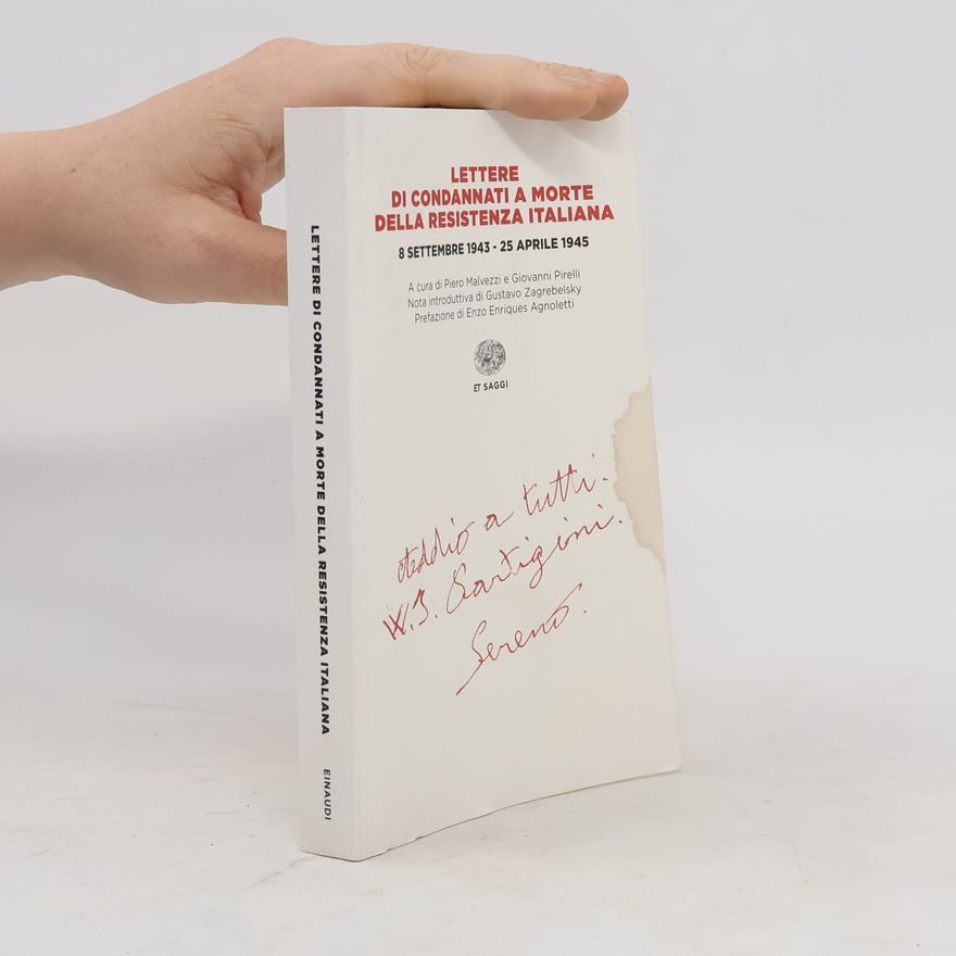 Autorenkollektiv Lettere di condannati a morte della Resistenza italiana. 8 settembre 1943-25 aprile 1945