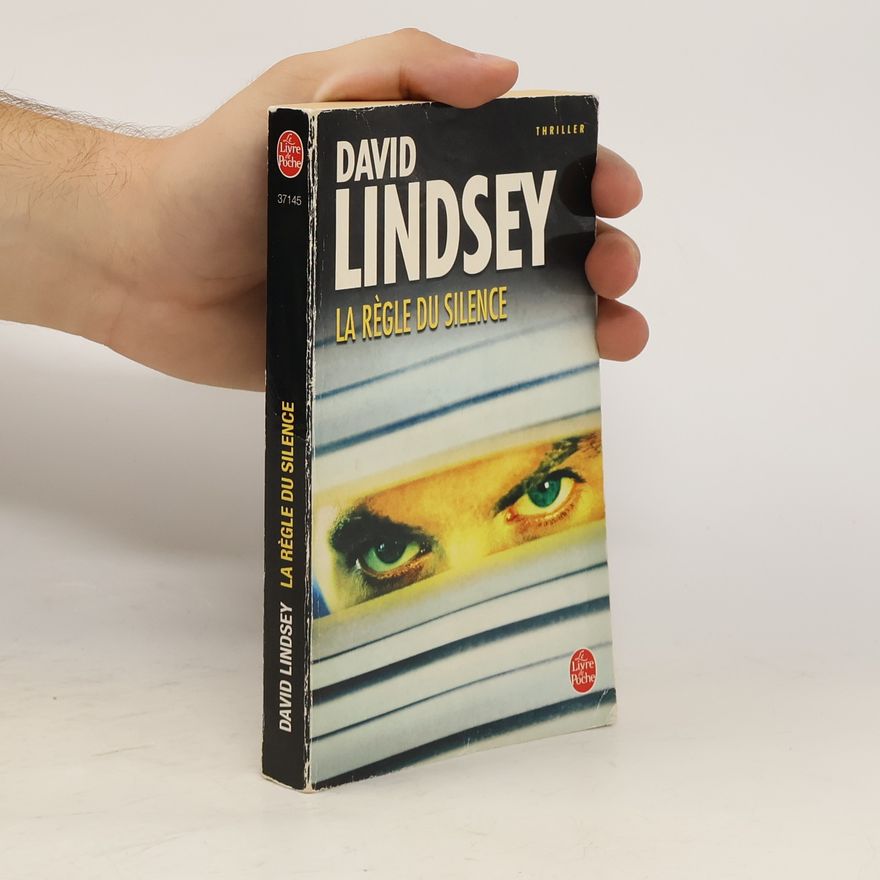 David L. Lindsey La Règle du silence