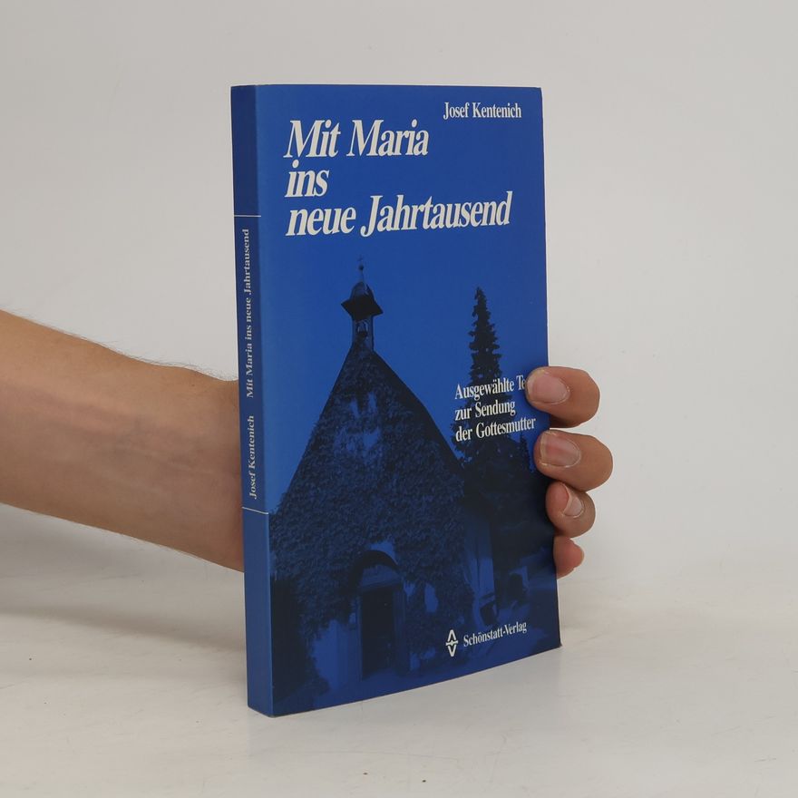 Josef Kentenich Mit Maria ins neue Jahrtausend
