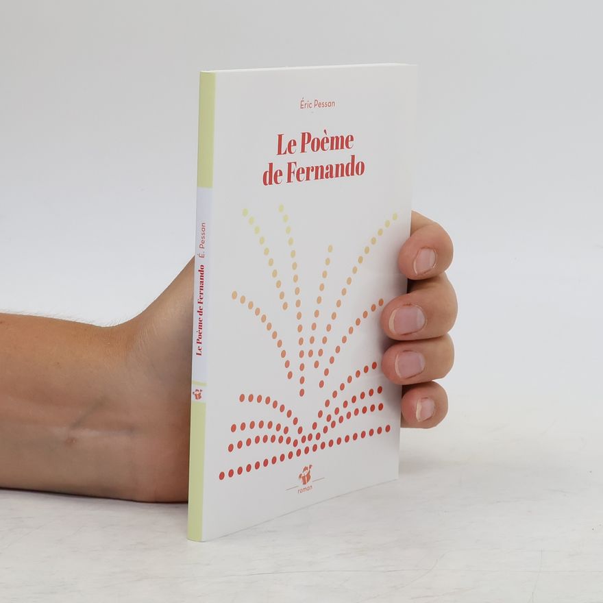 Éric Pessan Le Poeme de Fernando