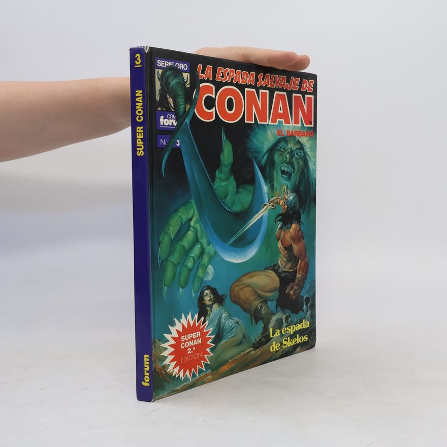 Roy Thomas La Espada salvaje de Conan-Super Conan 3