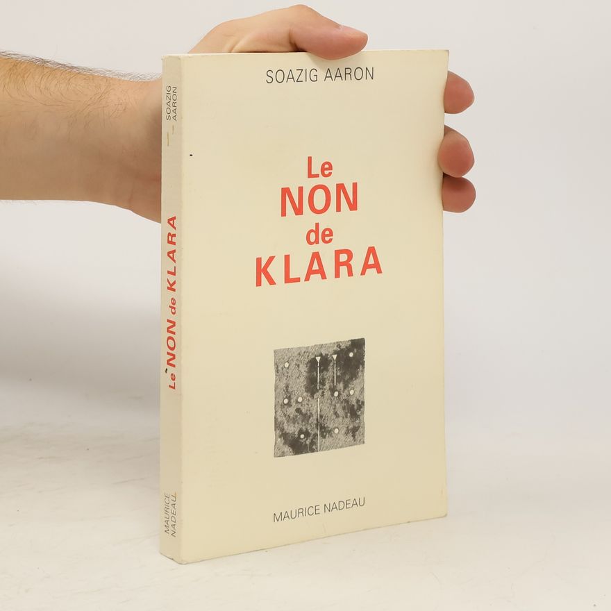 Soazig Aaron Le non de Klara