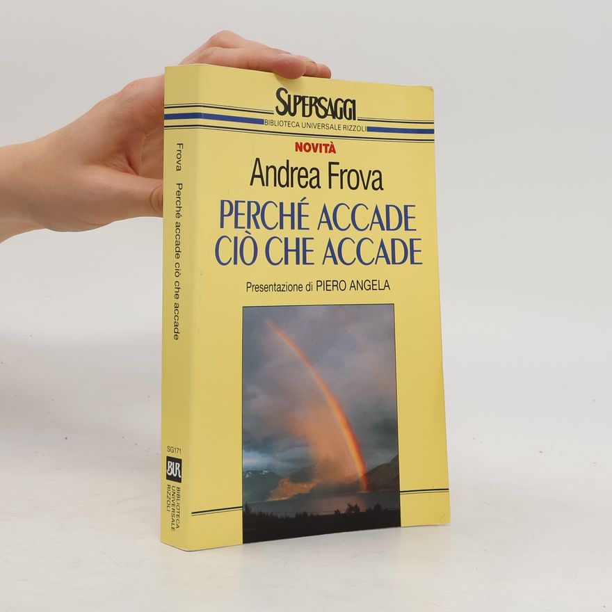 Andrea Frova Perché accade ciò che accade