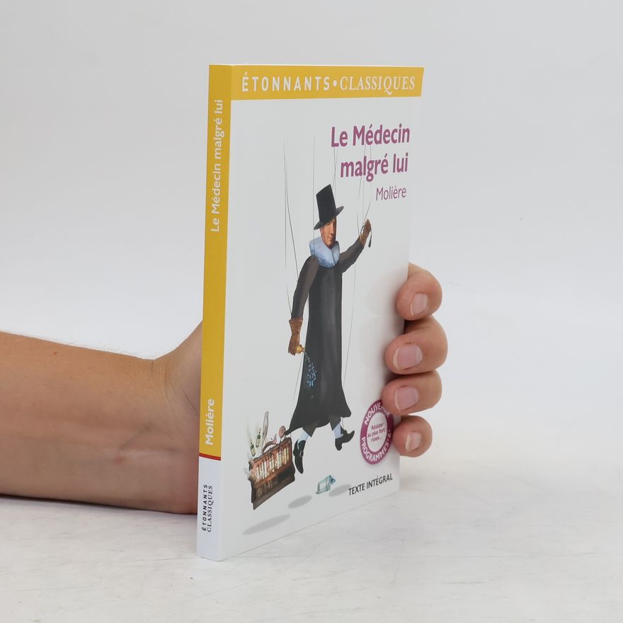 Molière Étonnants Classiques: Le médecin malgré lui