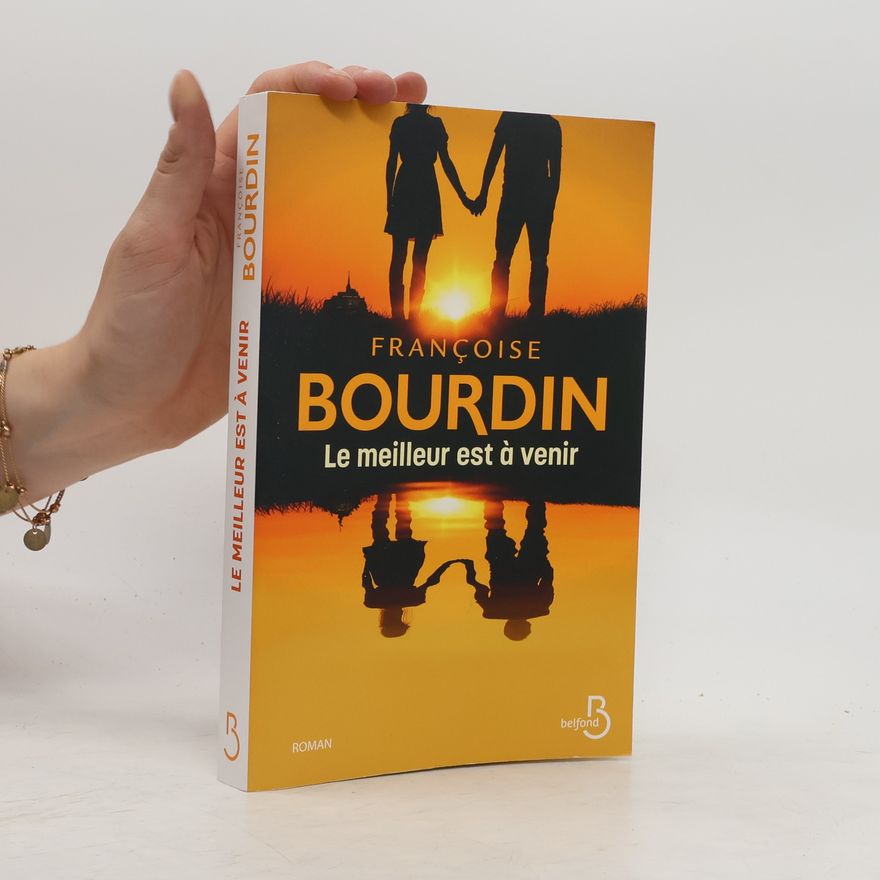 Françoise Bourdin Le meilleur est á venir