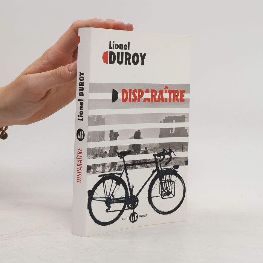 Lionel Duroy Disparaître