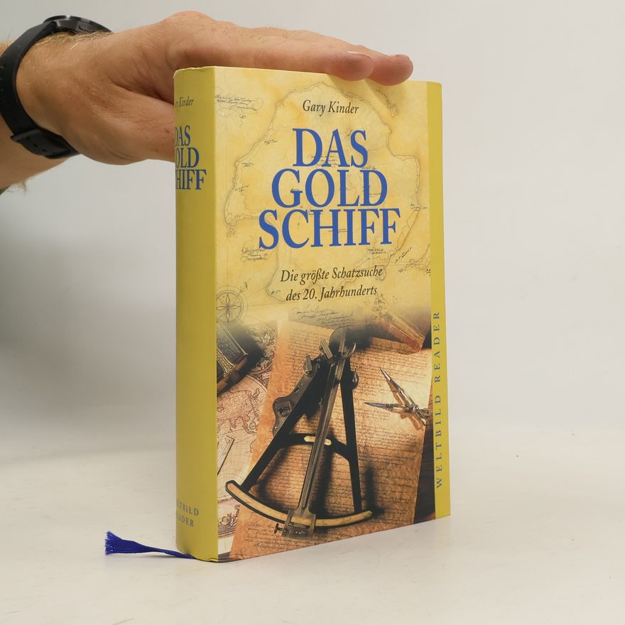 Gary Kinder Das Goldschiff