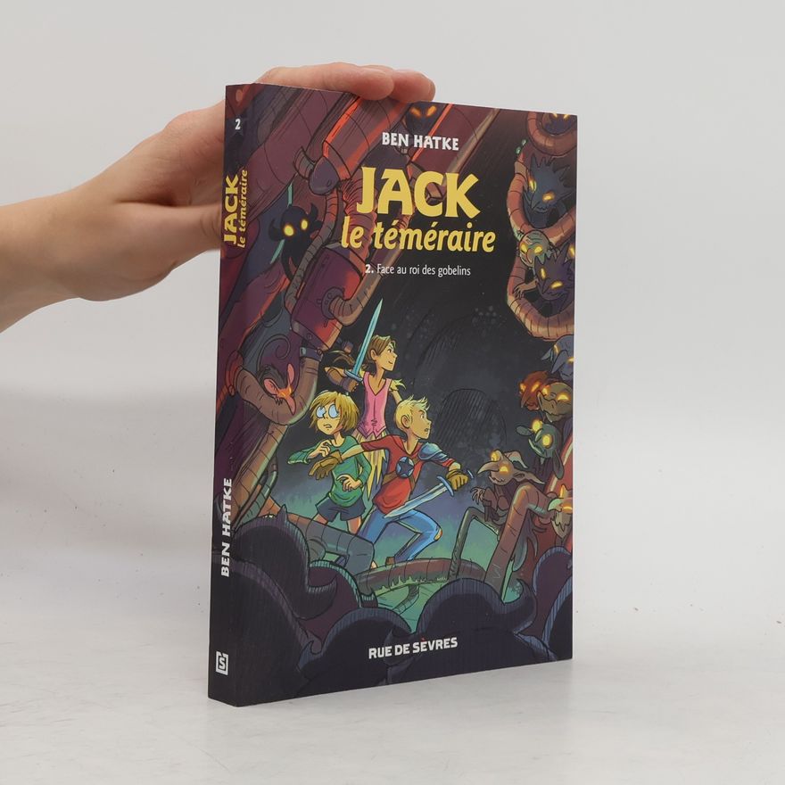 Ben Hatke Jack le téméraire face au roi des gobelins