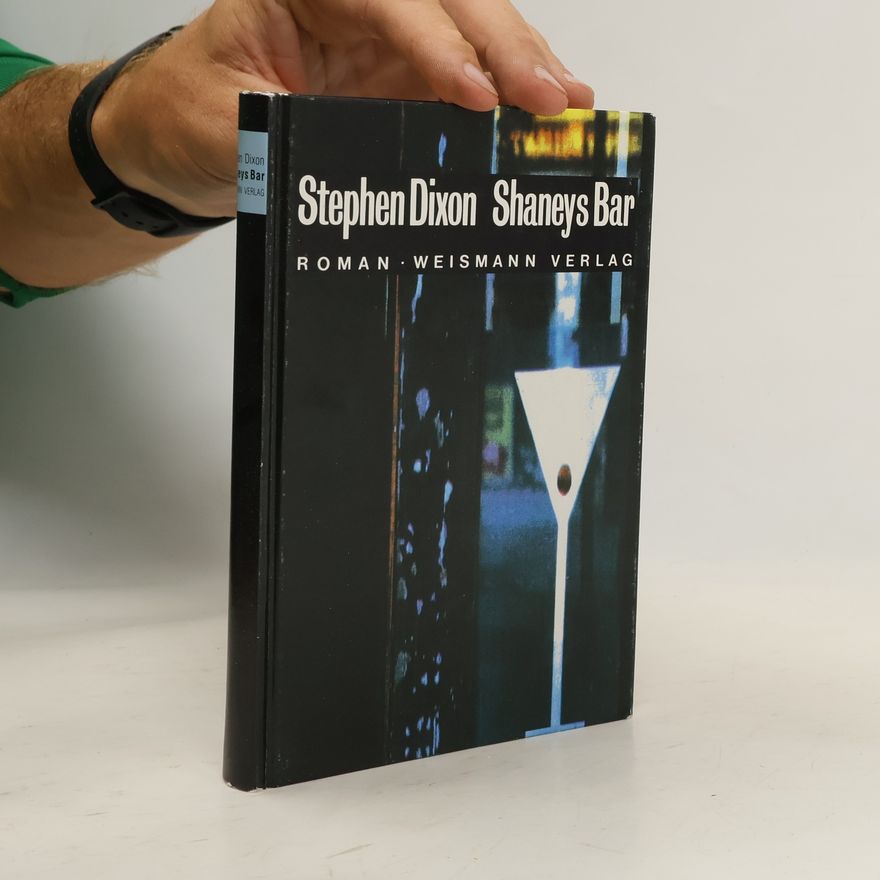 Stephen Dixon Shaneys Bar