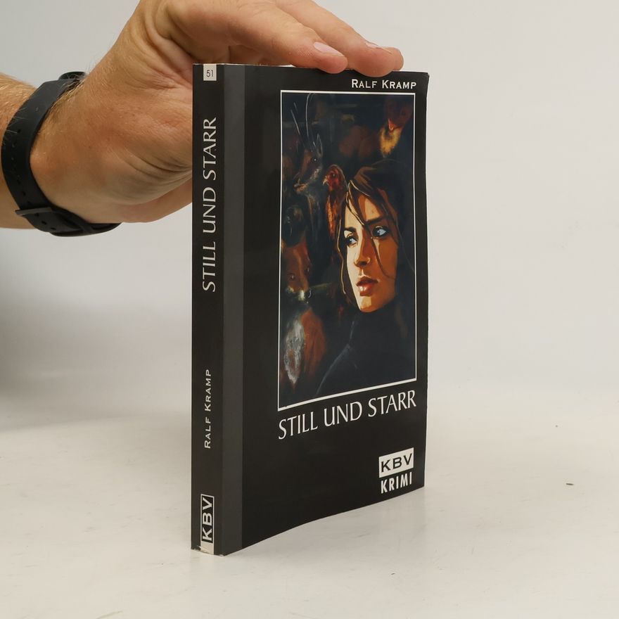 Ralf Kramp Still und starr